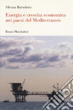 Energia e crescita economica nei paesi del Mediterraneo