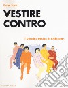 Vestire contro. Il dressing design di Archizoom libro