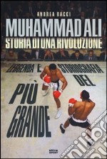 Muhammad Ali. Storia di una rivoluzione libro