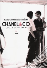 Chanel & Co. Coco e le sue amiche libro