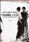 Chanel & Co. Coco e le sue amiche libro di Lelièvre Marie-Dominique