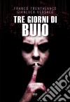 Tre giorni di buio libro