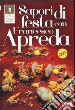 Sapori di festa con Francesco Apreda libro