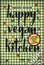 Happy vegan kitchen libro