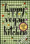 Happy vegan kitchen libro