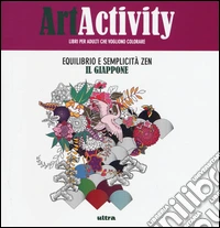 Art activity. Equilibrio e semplicità zen. Il Giappone