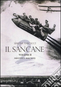 Il Sancane. Vol. 2: Difettivi e mal noti