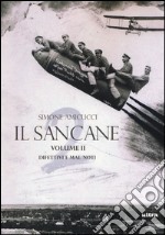 Il Sancane. Vol. 2: Difettivi e mal noti libro