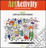 Art activity pocket. Party! L'arte dell'intrattenimento libro