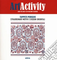 Art activity. Tappeti persiani libro