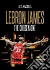 Lebron James. The chosen one libro