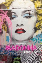 Madonna. L'icona del pop libro