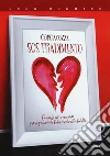 S.O.S tradimento. Consigli seri e semiseri libro