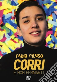 Corri e non fermarti