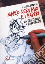 Marco Gervasio e i paperi. Da Fantomius a Papertotti libro