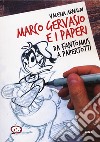 Marco Gervasio e i paperi. Da Fantomius a Papertotti libro