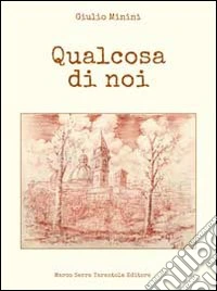 Qualcosa di noi libro