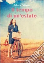 Il tempo di un'estate libro