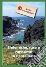 Endemiche, rare e rarissime di Pantelleria