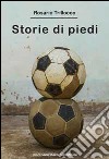 Storie di piedi libro