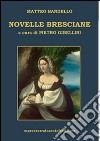 Novelle bresciane libro