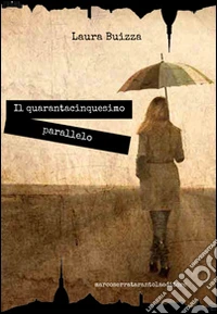 Il quarantacinquesimo parallelo