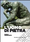 L'uomo di pietra libro di Mongiardo Paolo