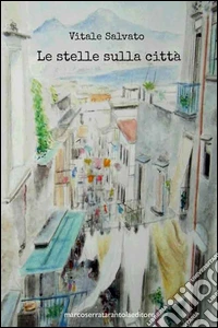 Le stelle sulla città libro