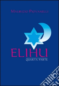 Elihu. Vol. 4