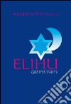 Elihu. Vol. 4 libro