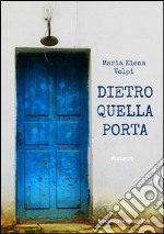 Dietro quella porta