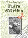 Fiore d'ortica libro