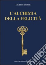 L'alchimia della felicità