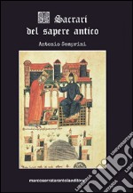 I sacrari del sapere antico libro