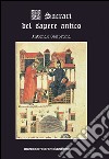 I sacrari del sapere antico libro di Semprini Antonio