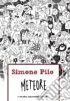 Meteore libro di Pilo Simone