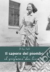 Il sapore del piombo e il profumo dei limoni libro