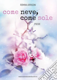 Come neve, come sole
