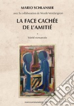 La face cachée de l'amitié