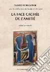 La face cachée de l'amitié libro