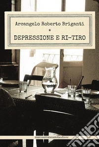 Depressione e ri-tiro