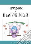 Le avventure di Kuki libro