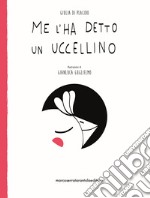 Me l'ha detto un uccellino libro