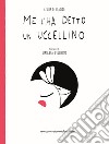 Me l'ha detto un uccellino libro di Di Placido Giulia