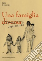 Una famiglia (diversa) normale