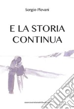 E la storia continua libro