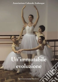 Un'immutabile evoluzione