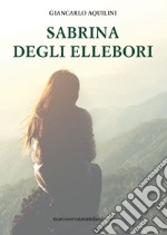 Sabrina degli Ellebori libro