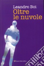 Oltre le nuvole libro