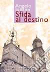 Sfida al destino libro